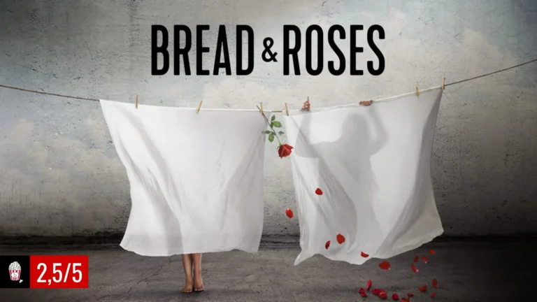 crítica bread and roses puntuación dos con cinco sobre cinco